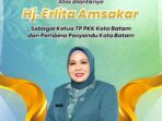 Selamat dan sukses atas dilantiknya Hj. Erlita Amsakar sebagai Ketua TP PKK Kota Batam dan Pembina Posyandu Kota Batam.